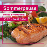 Sommerpause in der Mensa Scheffelberg! Wir wünschen unseren Gästen eine sonnige Zeit und freuen uns schon jetzt aufs Wiedersehen! (Mensa & Cafeteria Ring bleiben in dieser Zeit geöffnet)