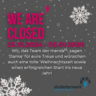 Das Team der mensa55 wünscht euch eine tolle Weihnachtszeit und einen erfolgreichen Start ins neue Jahr 2025! Wir freuen uns, euch am 06.01.2025 wieder bei uns begrüßen zu können. Danke für eure Treue und Unterstützung!